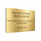 B119 DO NOT ENTER DOGS LOOSE Metal Aluminium Plaque Sign Door Gate House Garden