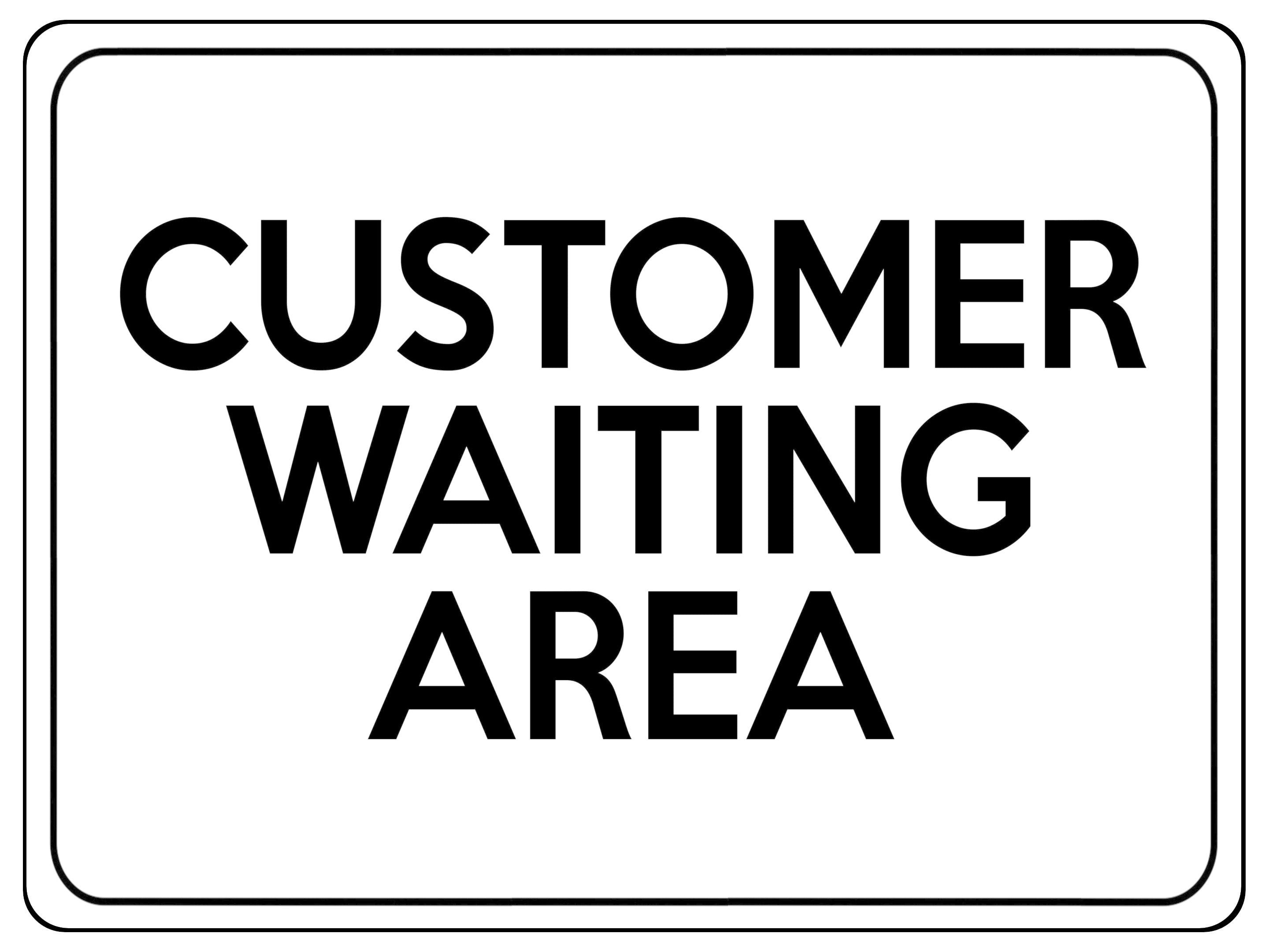 2266 CUSTOMER WAITING AREA Business Office Door Metal Aluminium Plaque Sign