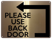 UV403 PLEASE USE BACK DOOR Arrow Direction Left Aluminium Plaque Sign A4 Size