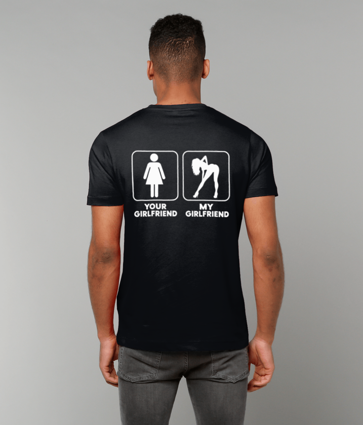 319 YOUR GIRLFRIEND VS MY GIRLFRIEND Funny T-shirt Tee