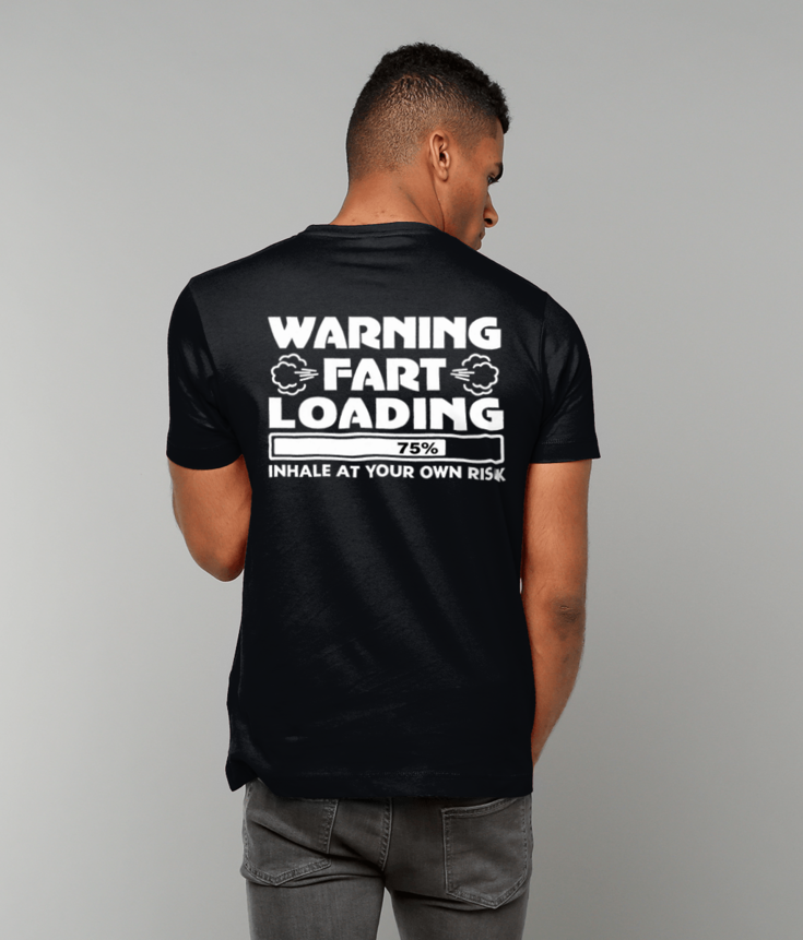 366 Warning Fart Loading Inhale At Your Own Risk Funny T-shirt - Back Printing