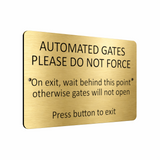 B173 AUTOMATED GATES PLEASE DO NOT FORCE Door Metal Aluminium Plaque Sign