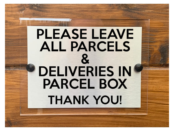 M065 Please Leave All Parcels Deliveries in Parcel Box Aluminium Acrylic Plaque Sign