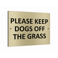 B235 PLEASE KEEP DOGS OFF THE GRASS Metal Aluminium Composite Plaque Sign Lawn