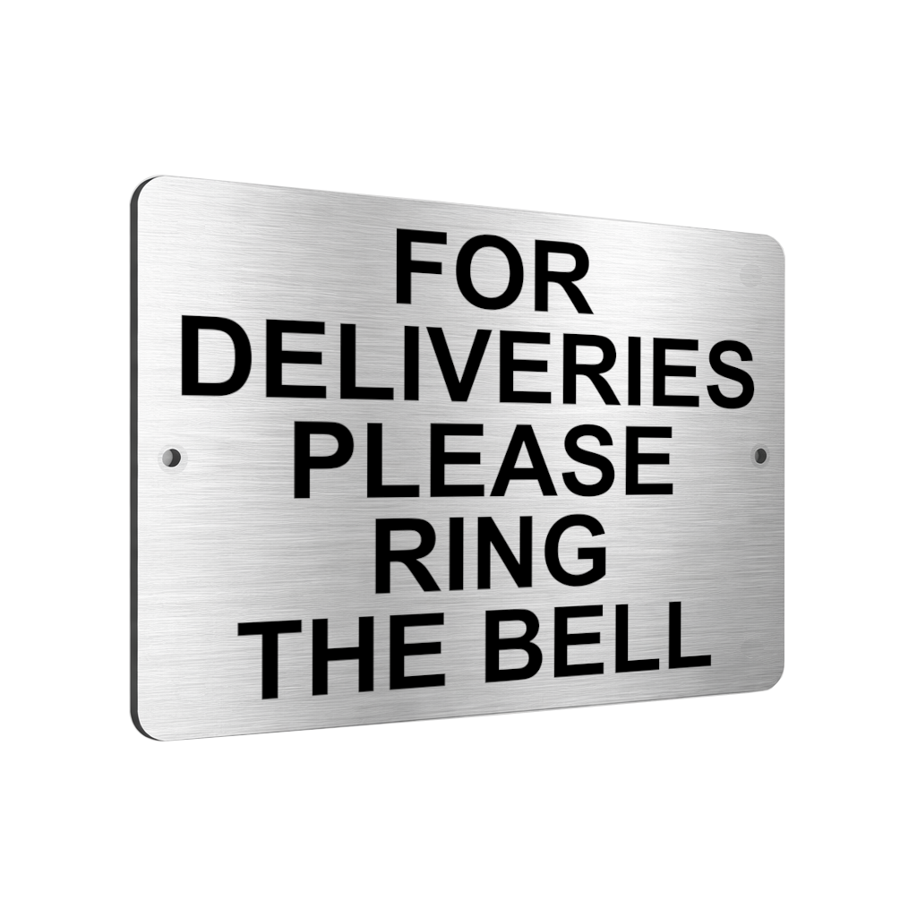 B025 FOR DELIVERIES PLEASE RING THE BELL Aluminium Composite Plaque Sign Door