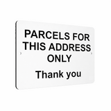 B045 PARCELS FOR THIS ADDRESS ONLY Aluminium Composite Plaque Sign Door House