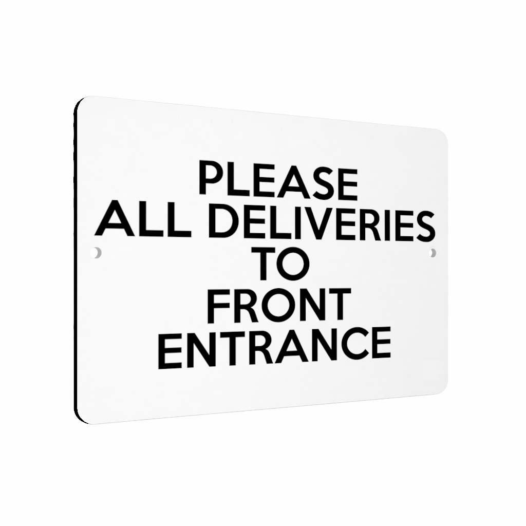 B217 PLEASE ALL DELIVERIES TO FRONT ENTRANCE Metal Aluminium Metal Plaque Sign