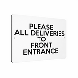 B217 PLEASE ALL DELIVERIES TO FRONT ENTRANCE Metal Aluminium Metal Plaque Sign