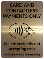2405 Card And Contactless Payments Only No Cash Metal Aluminium Plaque Sign