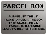 2399 PARCEL BOX Too Large Leave Parcel in Right Side Metal Aluminium Plaque Sign
