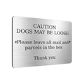 B168 CAUTION DOGS MAY BE LOOSE Metal Aluminium Plaque Sign Door Gate Parcels Mail