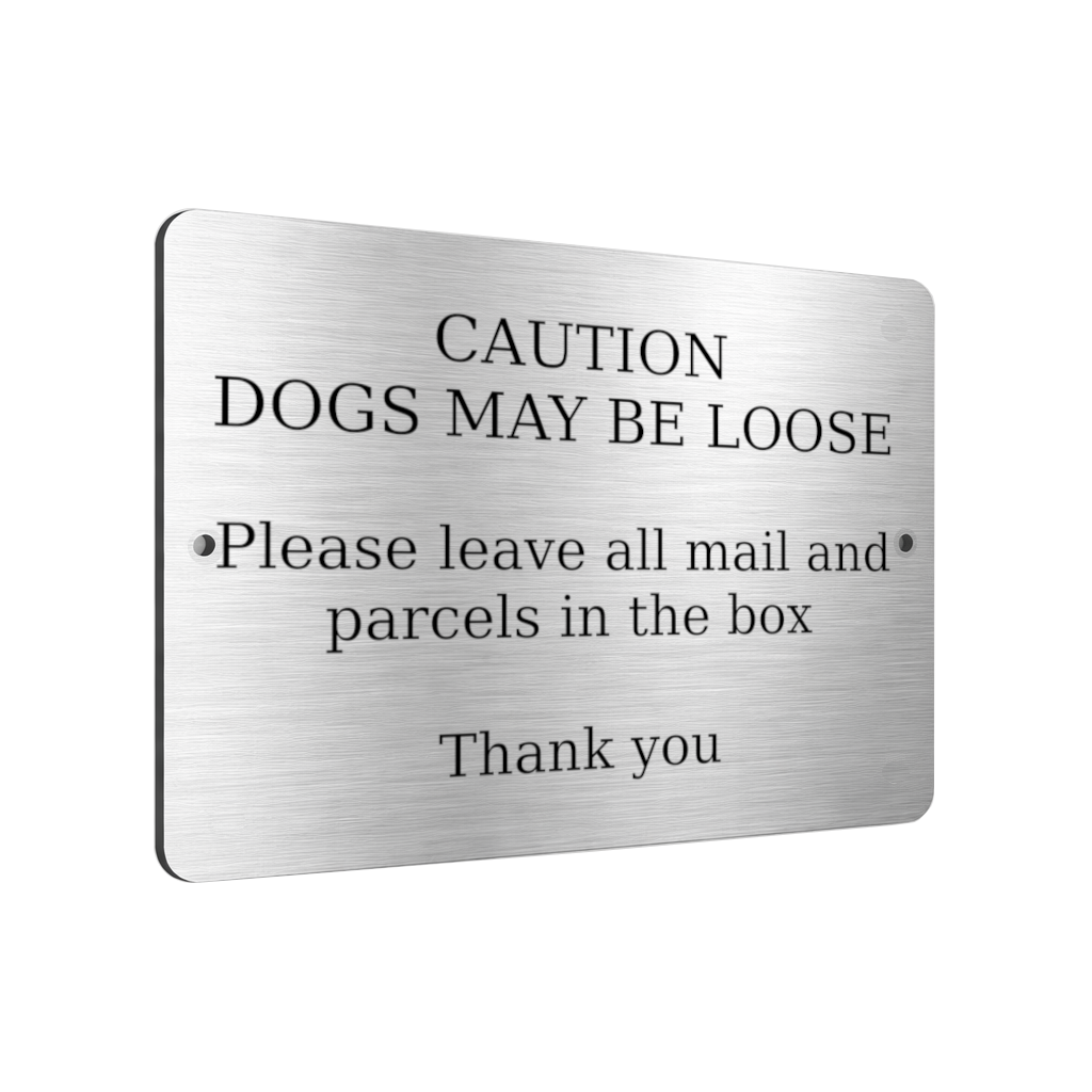 B168 CAUTION DOGS MAY BE LOOSE Metal Aluminium Plaque Sign Door Gate Parcels Mail