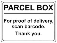 2223 PARCEL BOX For proof of delivery, scan barcode Metal Aluminium Plaque Sign