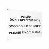 B108 PLEASE DON'T OPEN THE GATE DOGS LOOSE Metal Aluminium Plaque Sign Door
