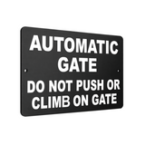 B095 AUTOMATIC GATE DO NOT PUSH OR CLIMB Metal Aluminium Plaque Sign