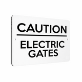 B061 CAUTION ELECTRIC GATES House Garden Door Aluminium Metal Plaque Sign