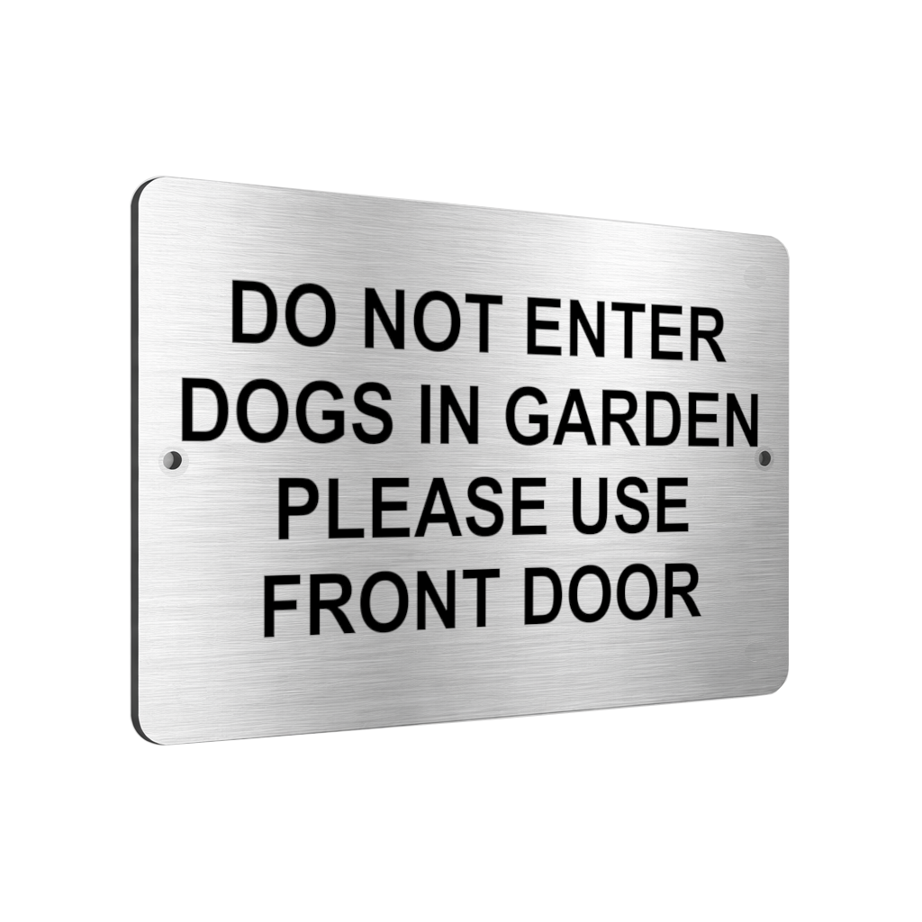 B132 DO NOT ENTER DOGS IN GARDEN Metal Aluminium Plaque Sign Gate Door