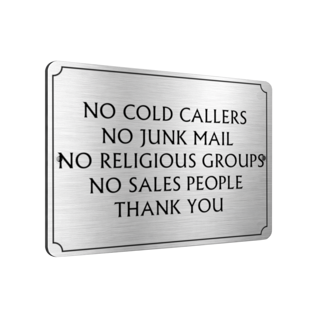 B123 NO COLD CALLERS NO JUNK MAIL Metal Aluminium Plaque Sign Door House Office