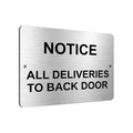 B162 NOTICE ALL DELIVERIES TO BACK DOOR Aluminium Composite Plaque Sign Gate