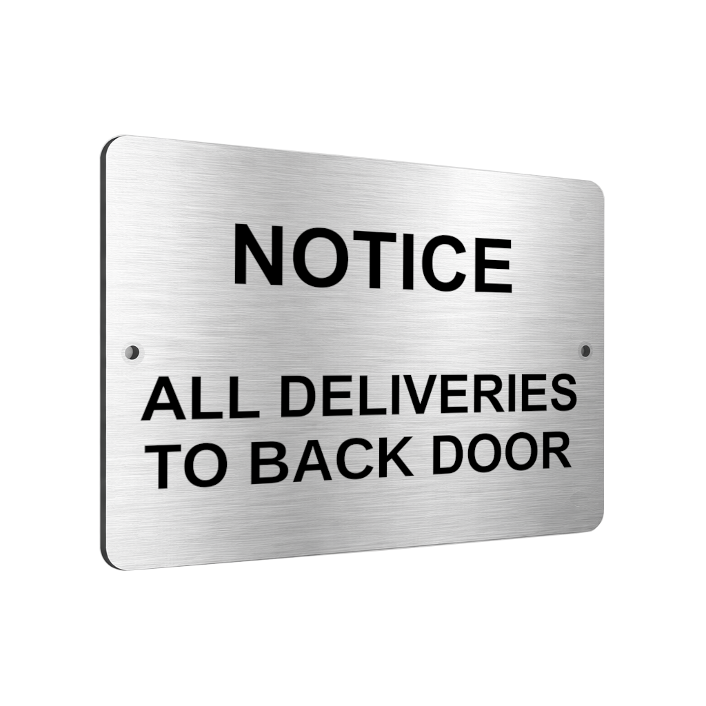 B162 NOTICE ALL DELIVERIES TO BACK DOOR Aluminium Composite Plaque Sign Gate