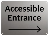 2414 ACCESSIBLE ENTRANCE Arrow Direction Right Door Metal Aluminium Plaque Sign