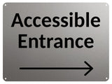 2414 ACCESSIBLE ENTRANCE Arrow Direction Right Door Metal Aluminium Plaque Sign