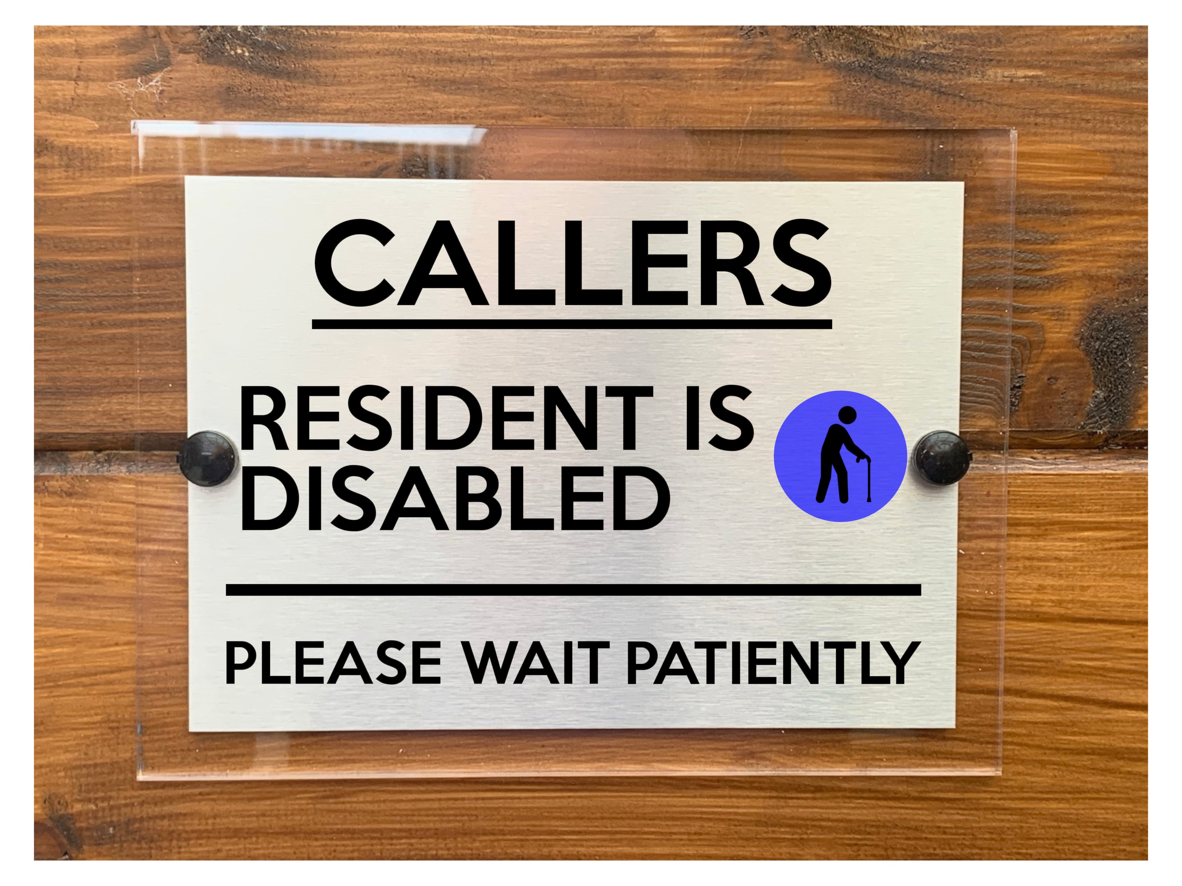 M037 CALLERS Resident Is Disabled Door Gate Modern Acrylic Aluminium Sign Plaque