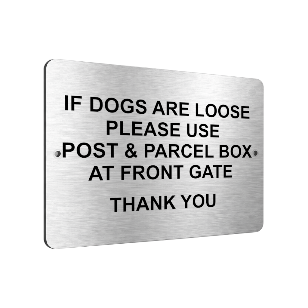 B154 IF DOGS ARE LOOSE Metal Aluminium Garden Plaque Sign Post & Parcel Box