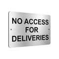 B042 NO ACCESS FOR DELIVERIES Aluminium Composite Plaque Sign Door Gate