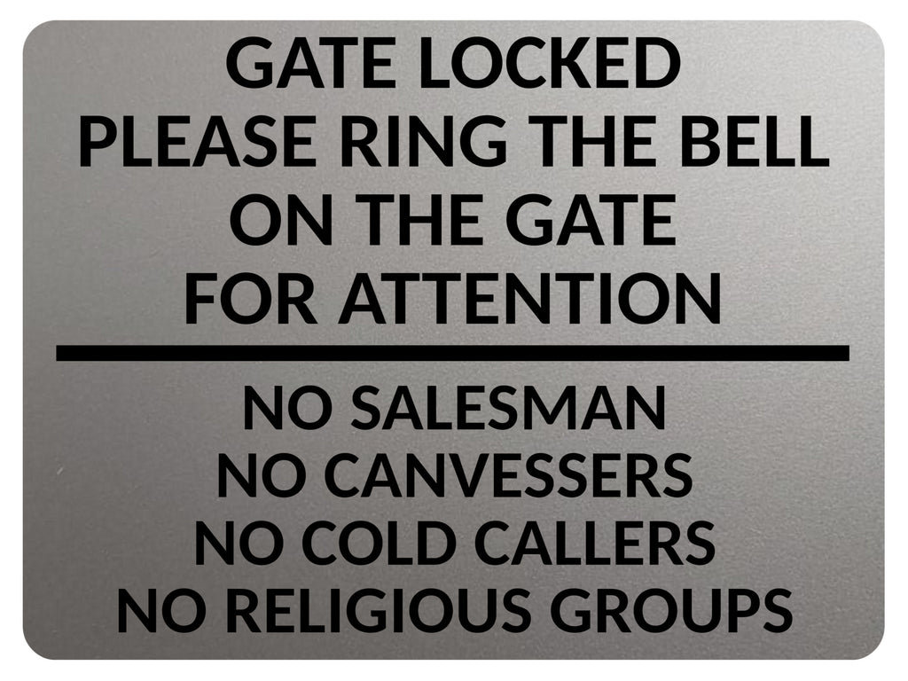 2430 Gate Locked Please Ring The Bell For Attention Metal Aluminium Plaque Sign