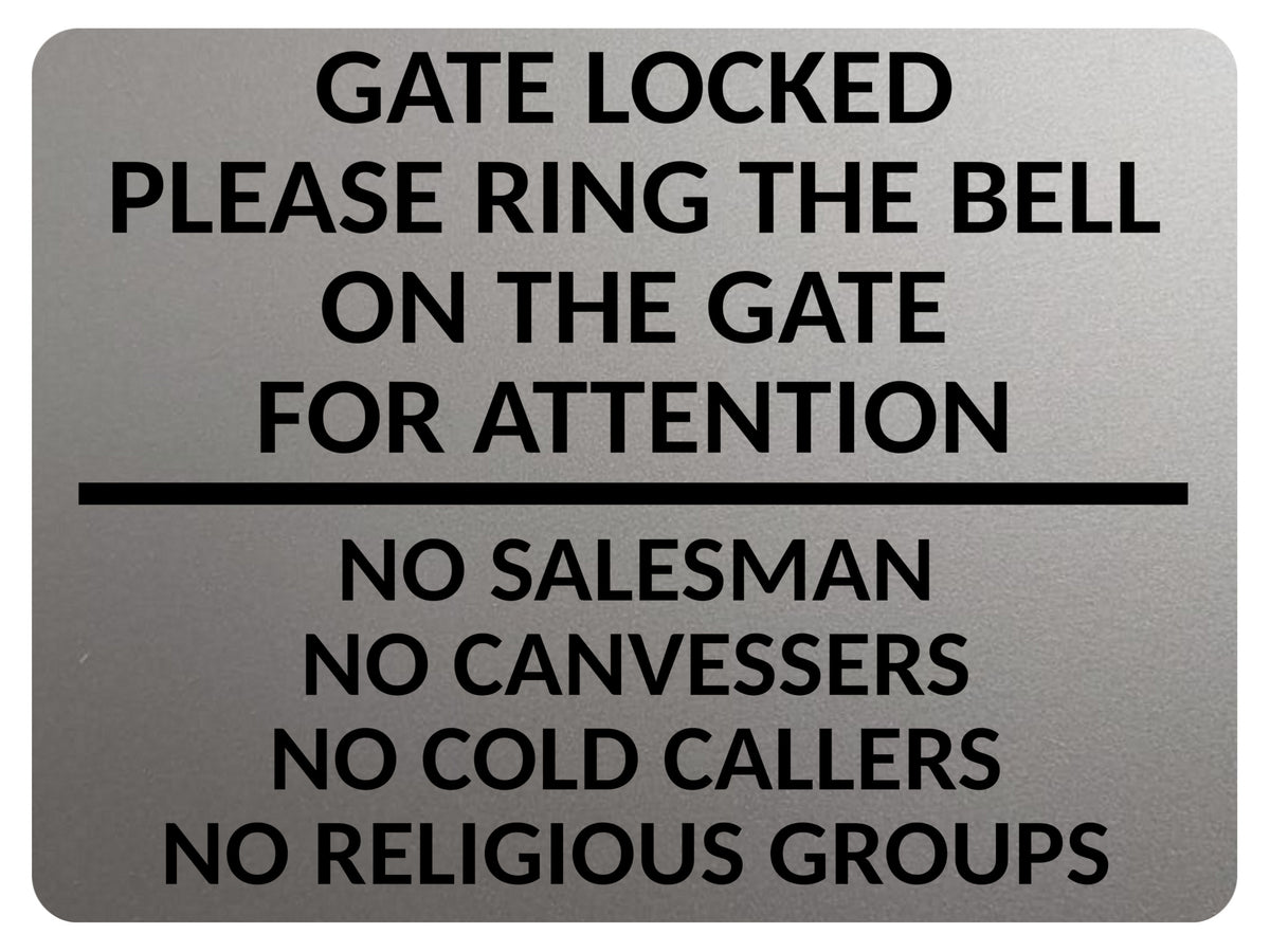 2430 Gate Locked Please Ring The Bell For Attention Metal Aluminium Plaque Sign