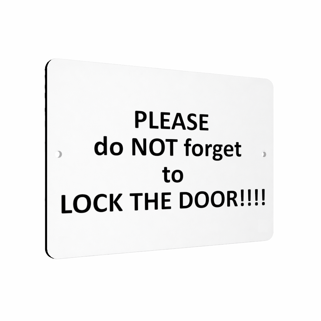 B026 PLEASE do NOT forget to LOCK THE DOOR Aluminium Composite Plaque Sign Gate