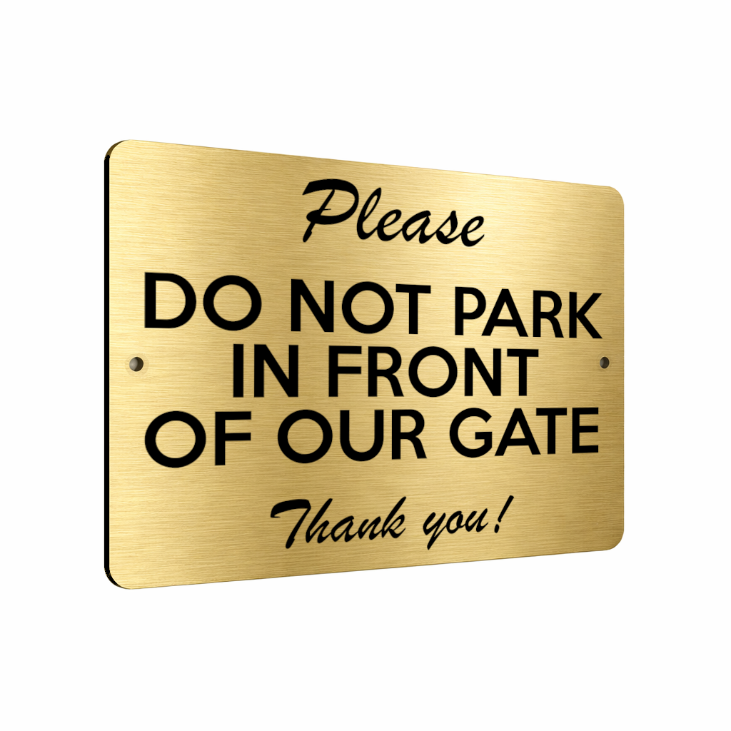 B133 Please DO NOT PARK IN FRONT OF OUR GATE Aluminium Metal Plaque Sign