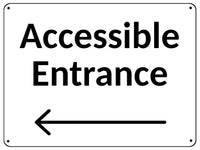 2416 ACCESSIBLE ENTRANCE Arrow Direction Left Door Metal Aluminium Plaque Sign