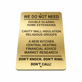 B100 WE DO NOT NEED Funny Aluminium Composite Plaque Sign House Door Gate Wall