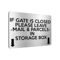 B050 IF GATE IS CLOSED LEAVE MAIL & PARCEL IN BOX Aluminium Metal Plaque Sign