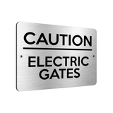 B061 CAUTION ELECTRIC GATES House Garden Door Aluminium Metal Plaque Sign