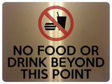 UV382 NO FOOD OR DRINK BEYOND THIS POINT Metal Aluminium Plaque Sign A4 Size