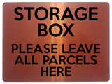 2335 STORAGE BOX Please Leave All Parcels Here Metal Aluminium Plaque Sign