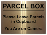 UV390 PARCEL BOX Leave Parcel in Cupboard, Camera Metal Aluminium Plaque A4 Size