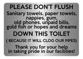 A5.50 PLEASE DON'T FLUSH DOWN THIS TOILET Metal Aluminium Metal Plaque Sign