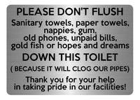 A5.50 PLEASE DON'T FLUSH DOWN THIS TOILET Metal Aluminium Metal Plaque Sign