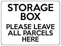 2335 STORAGE BOX Please Leave All Parcels Here Metal Aluminium Plaque Sign