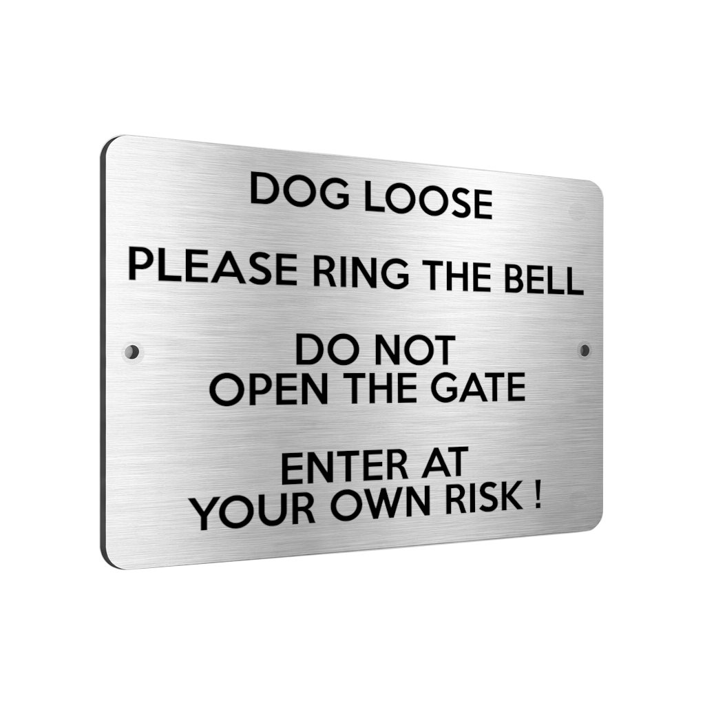 B202 DOG LOOSE RING THE BELL DO NOT OPEN THE GATE Aluminium Metal Plaque Sign