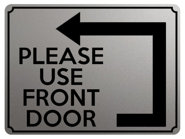 1956 PLEASE USE FRONT DOOR Arrow Direction Left Gate Metal Aluminium Plaque Sign