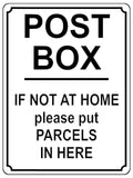 1914 POST BOX IF NOT A HOME please put PARCELS HERE Metal Aluminium Plaque Sign