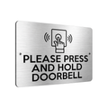 B183 PLEASE PRESS AND HOLD DOORBELL Door Metal Aluminium Metal Plaque Sign