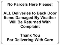 2358 No Parcels Here All Deliveries to Back Door Metal Aluminium Plaque Sign