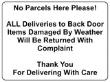 2358 No Parcels Here All Deliveries to Back Door Metal Aluminium Plaque Sign