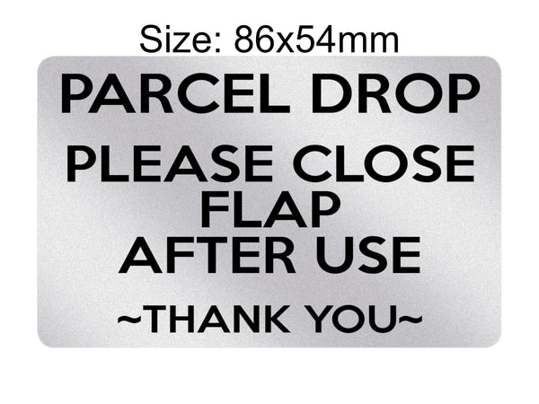 P199 PARCEL DROP Please Close Flap After Use Door Plastic PVC Plaque Sign Card